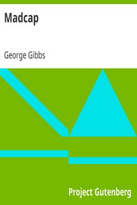Madcap by George Gibbs
