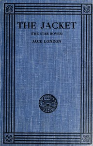 The Jacket (The Star-Rover) by Jack London