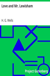 Love and Mr. Lewisham by H. G. Wells