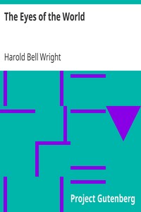 The Eyes of the World by Harold Bell Wright