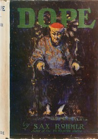 Dope by Sax Rohmer