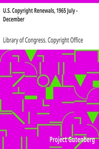 U.S. Copyright Renewals, 1965 July - December by Library of Congress. Copyright Office