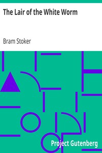 The Lair of the White Worm by Bram Stoker