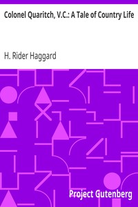 Colonel Quaritch, V.C.: A Tale of Country Life by H. Rider (Henry Rider) Haggard