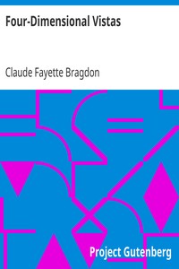 Four-Dimensional Vistas by Claude Fayette Bragdon