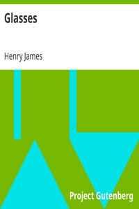 Glasses by Henry James