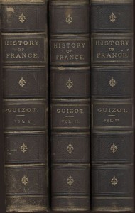 A Popular History of France from the Earliest Times, Volume 1 by François Guizot