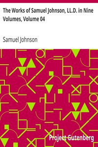 The Works of Samuel Johnson, LL.D. in Nine Volumes, Volume 04
The Adventurer; The Idler by Samuel Johnson