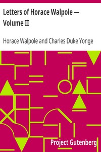 Letters of Horace Walpole — Volume II by Horace Walpole