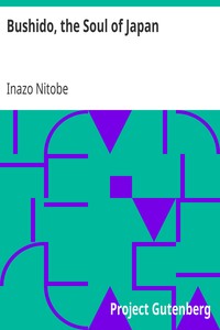 Bushido, the Soul of Japan by Inazo Nitobe