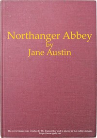 Northanger Abbey by Jane Austen