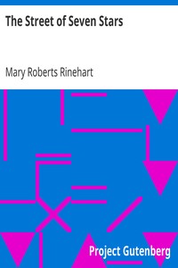 The Street of Seven Stars by Mary Roberts Rinehart