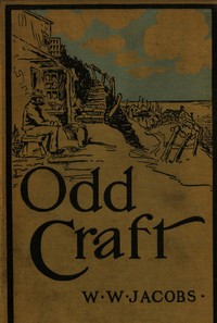 Odd Craft, Complete by W. W. (William Wymark) Jacobs