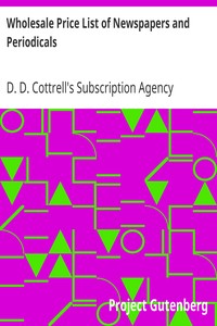 Wholesale Price List of Newspapers and Periodicals by D. D. Cottrell's Subscription Agency