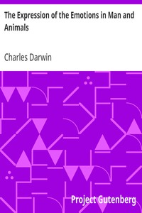 The Expression of the Emotions in Man and Animals by Charles Darwin