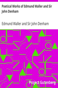 Poetical Works of Edmund Waller and Sir John Denham by Edmund Waller