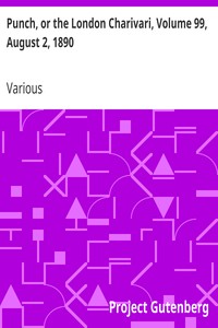 Punch, or the London Charivari, Volume 99, August 2, 1890 by Various