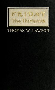 Friday, the Thirteenth: A Novel by Thomas William Lawson