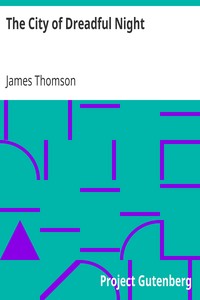 The City of Dreadful Night by James Thomson