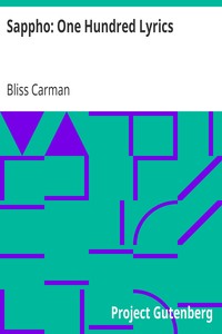 Sappho: One Hundred Lyrics by Bliss Carman