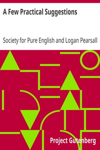 A Few Practical Suggestions by Society for Pure English