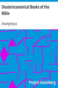 Deuterocanonical Books of the Bible
Apocrypha by Anonymous
