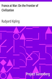 France at War: On the Frontier of Civilization by Rudyard Kipling