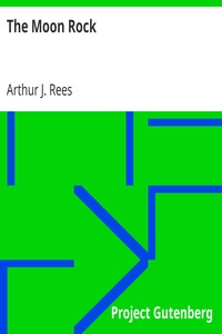 The Moon Rock by Arthur J. (Arthur John) Rees