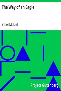 The Way of an Eagle by Ethel M. (Ethel May) Dell