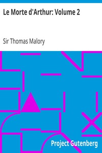Le Morte d'Arthur: Volume 2 by Thomas Malory