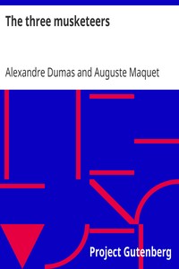 The three musketeers by Alexandre Dumas