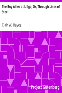 The Boy Allies at Liège; Or, Through Lines of Steel by Clair W. (Clair Wallace) Hayes