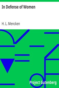 In Defense of Women by H. L. (Henry Louis) Mencken