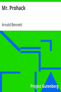 Mr. Prohack by Arnold Bennett