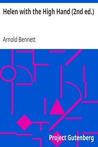 Helen with the High Hand (2nd ed.) by Arnold Bennett
