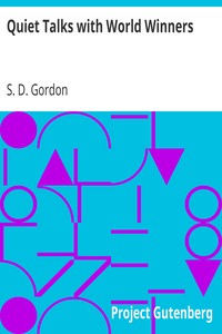 Quiet Talks with World Winners by S. D. (Samuel Dickey) Gordon
