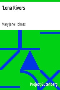 'Lena Rivers by Mary Jane Holmes