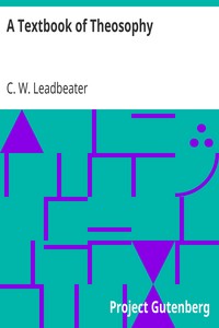 A Textbook of Theosophy by C. W. (Charles Webster) Leadbeater