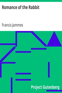 Romance of the Rabbit by Francis Jammes