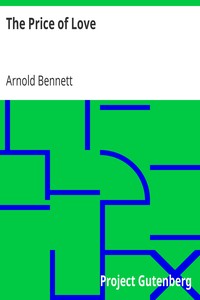 The Price of Love by Arnold Bennett