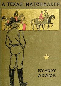 A Texas Matchmaker by Andy Adams