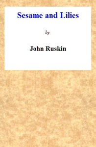 Sesame and Lilies by John Ruskin