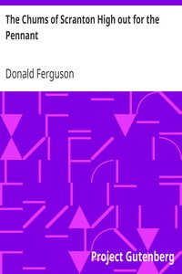 The Chums of Scranton High out for the Pennant
or, In the Three Town League by Donald Ferguson