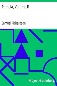 Pamela, Volume II by Samuel Richardson