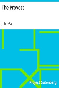The Provost by John Galt