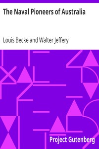 The Naval Pioneers of Australia by Louis Becke
