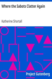 Where the Sabots Clatter Again by Katherine Shortall