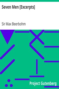 Seven Men [Excerpts] by Max Beerbohm