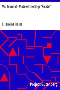 Mr. Trunnell, Mate of the Ship "Pirate" by T. Jenkins (Thornton Jenkins) Hains