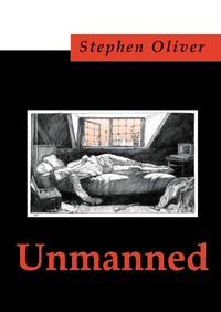 Unmanned by Stephen Oliver